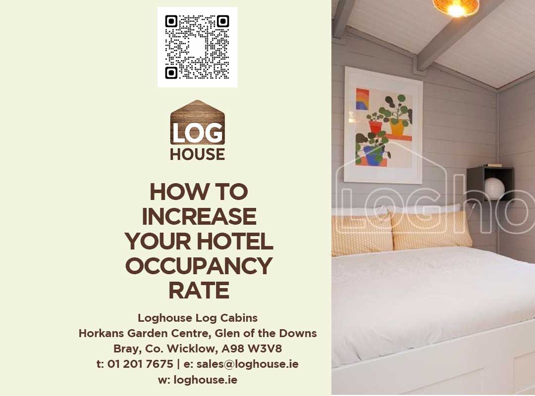 How-To-Increase-Your-Hotel-Occupancy-Rate-with-Loghouse-Log-Cabin